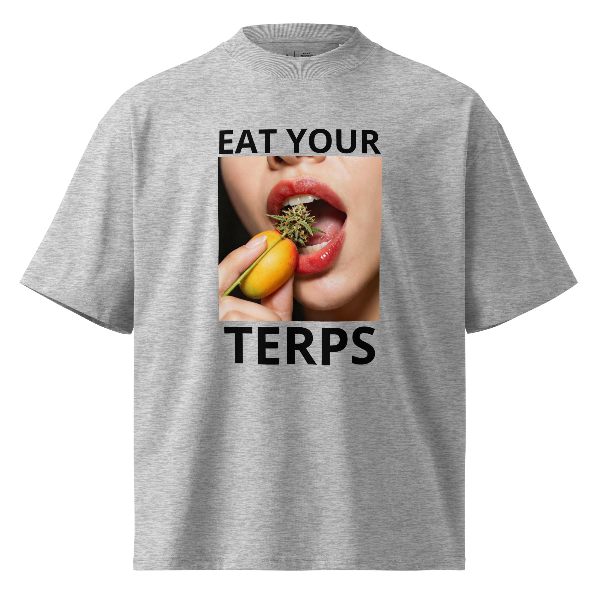 EAT YOUR TERPS (MANGO THAI) - Unisex organic oversized high neck t-shirt